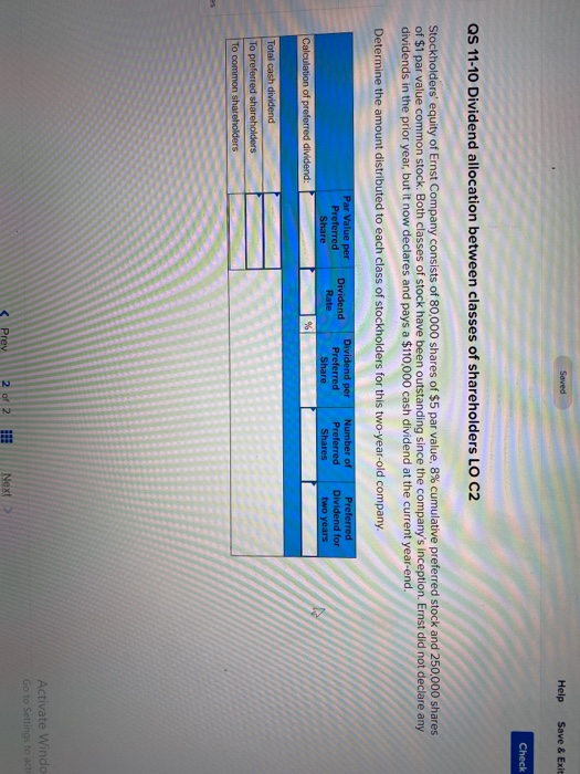 Saved Help Save & Exit Check QS 11-10 Dividend allocation between classes of shareholders LO C2 Stockholders equity of Ernst