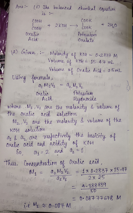 chamical eauatim Ans:- () The balanard Cook COOH + 2H0 2KOH CODH Oxalic Acid Cook Potassium Oxalato 4 LA) Giwn,- Malarity at