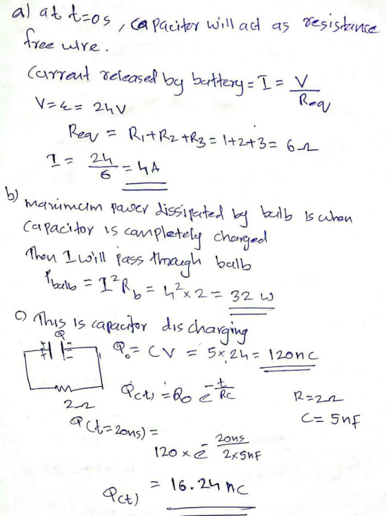 al at t=os capacitor will act / as free wire. Carrout released by battery = I- Req V=4 = 2hV Rea = RitR2 R3 = 1+2+3=62 I= 24
