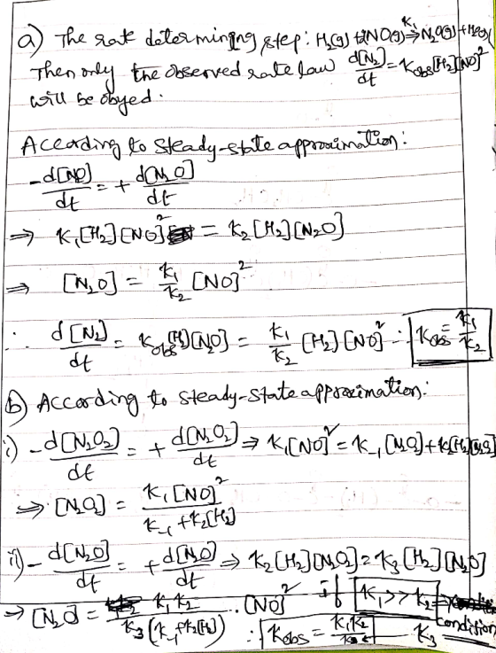 a) The rate determining step: HC) TINO3)3N200 eiro Then only the observed rate law o N = Kobe [HINOT I will be obyed Aceading