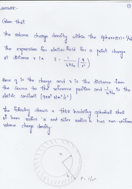 Given that The Volone chage density within the sphetePLY)-%2 The expresSion oY electsic Hel tよstance 名 a. teye the Sourceto th reexence poston and s the electic Conslan ChaYge and . e distance TSbm 1. ← XID The follolion shows a thick rsulating sph에call shell has non tnitosm vokme chdenit