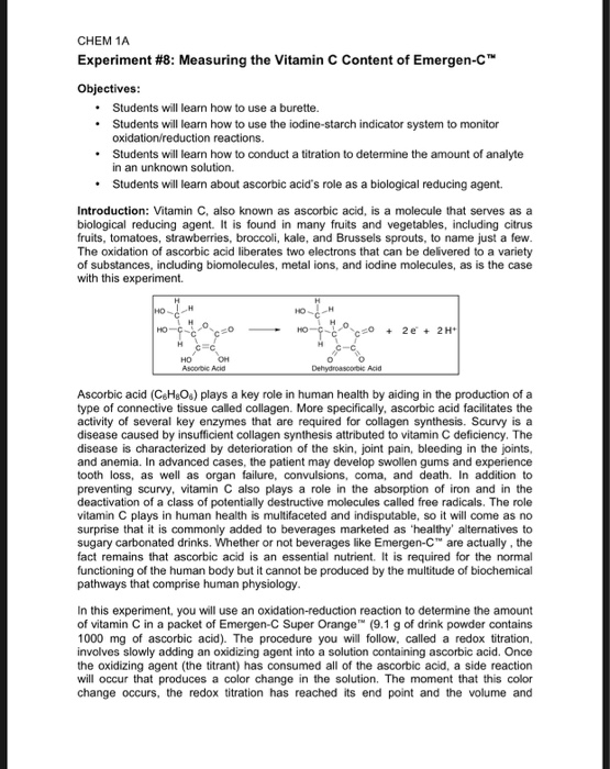 CHEM 1A Experiment #8: Measuring the Vitamin C Content of Emergen-C™ Objectives: Students will learn how to use a burette. St