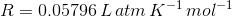 R = 0.05796\,L\,atm\,K^{-1}\,mol^{-1}