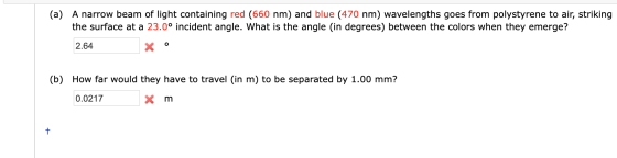 (a) A narrow beam of light containing red (660 nm) and blue (470 nm) wavelengths goes from polystyrene to air, striking the s