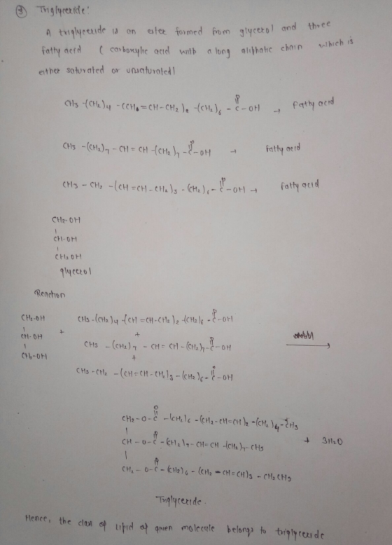 ② Triglyceride A triglyceride is an ester fatty aard ( carboxylic acid either saturated or uniaturated formed with from a lon