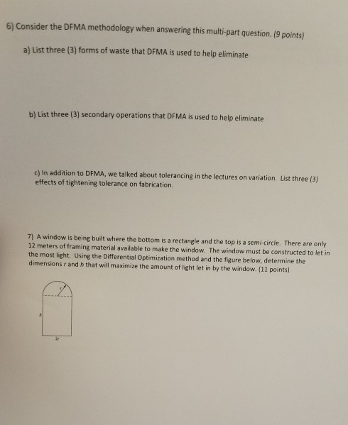 6) Consider the DFMA methodology when answering this multi-part question.(9 points) a) List three (3) forms of waste that DFM