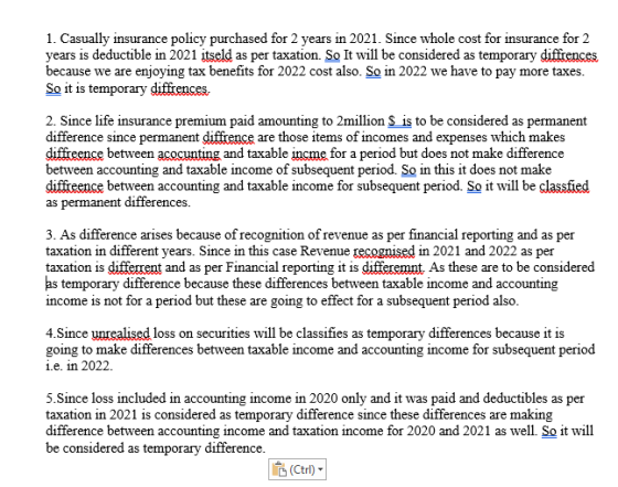 1. Casually insurance policy purchased for 2 years in 2021. Since whole cost for insurance for 2 years is deductible in 2021