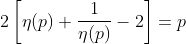 1 - 2 P η(p) 2 | η (p) +