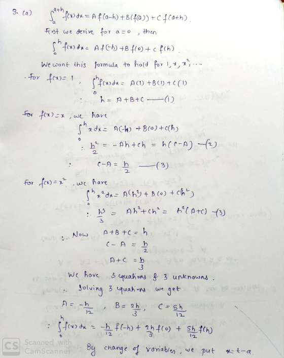 3. (a). We want this ath s femo dve = A f(a+h) +B(f@))+c fcoth), first we derive for azo, then S firms daz A4Ch) +8 $60)+cfc