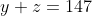 y+z=147