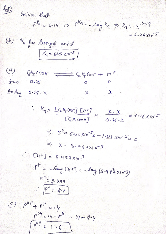 Sol Griven that . pka = 4.14 - pha = -log ka ) Ka=-10 6019 = 4.46 ҳо (6) ka for lenzoic acid ГК - Get xio- в (9) -соон — СИ (