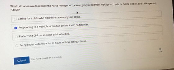 Which situation would require the nurse manager of the emergency department manager to conduct a Critical Incident Stress Man