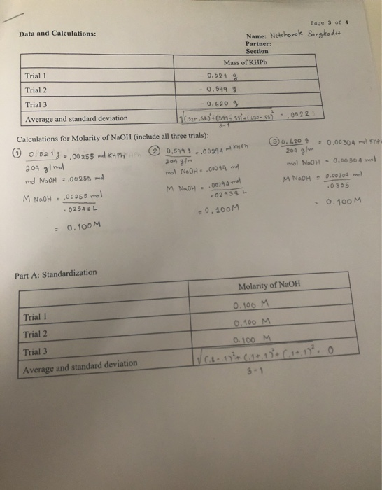 Data and Calculations: Page 3 of 4 Name: Scorek Songkedet Partner: Section Mass of KHPh Trial 1 0.521 g Trial 2 0.599 9 Trial
