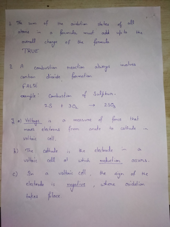 The Sumof the 6olo Oxidation Sta tes σ ovenall charge of the fonimula TRUE nvolves Combustion heactton altoo Can bon ok ide oh nat ior FALSt exarmbleCombof Salphun. ustion fonce that maves electeons fom anade cathadein 3 a) Voltage is a measune voltaic cell b) The cathode is he eleclenodea vollic cell a ohich m uction occuns sign of te hone oxidation a voltouc C electrodeis negalives takes Place Oxidat iom