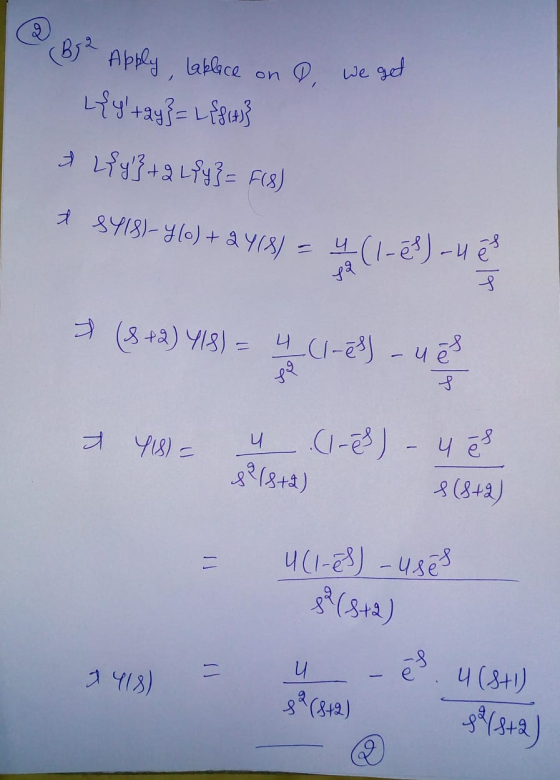 (B52 Apply, on lablece L{y + ay} = L{{{4}} D, we get #Ly}+9184} = F(s) & 84181-460) + 24681 = 4 (1-es) - Hes fa & (8+2) 4/3