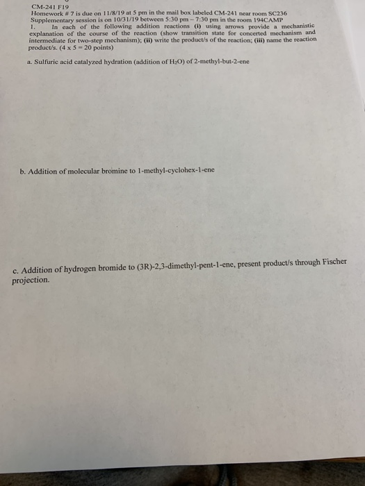 CM-241 F19 Homework # 7 is due on 11/8/19 at 5 pon in the mail box labeled CM-241 near room SC236 Supplementary session is on