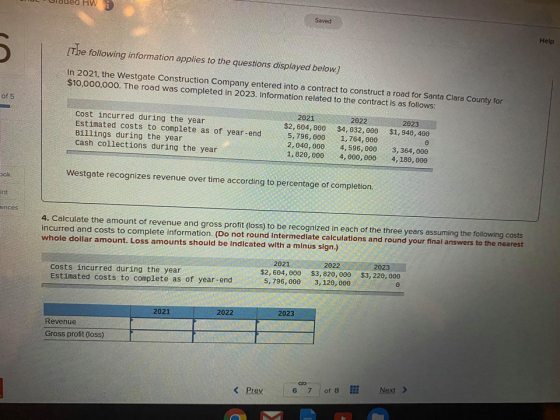 olued HW 1 Saved Help (The following information applies to the questions displayed below.) In 2021, the Westgate Constructio