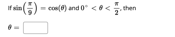 TT If sin sin (m) cos(0) and 0° < 2. t then 2 =