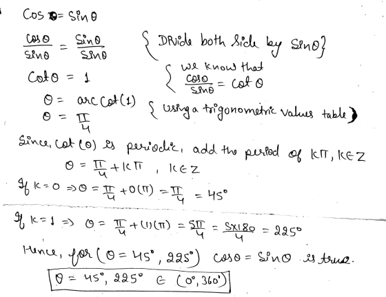 Cos o- sino { Druide both side by Sino} . = coso Sino sino sino we know that Coto = 1 COSO coto sino o= arc cot (1) { using a