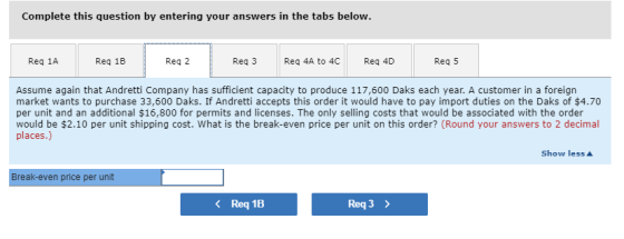 Complete this question by entering your answers in the tabs below. Req 1A Reg 1B Req 2 Req 3 Reg 4A to 4C | Req 4D Reg 5 Assu