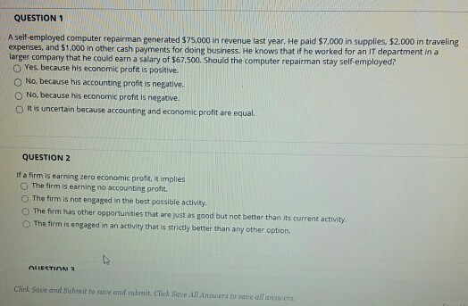 QUESTION 1 A self-employed computer repairman generated 575,000 in revenue last year. He paid $7.000 in supplies. $2.000 in t