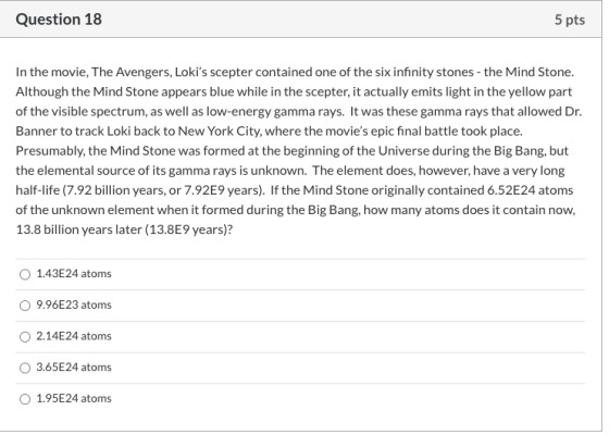 Question 18 5 pts In the movie, The Avengers, Lokis scepter contained one of the six infinity stones - the Mind Stone. Altho
