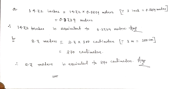 2 14.72 * 0.0254 meters : 1 inch = 0.0254 meter] inches = 14.72 x 0.0254 meters Ľ . = 0.3739 meters is equivalent to 0.3239 m