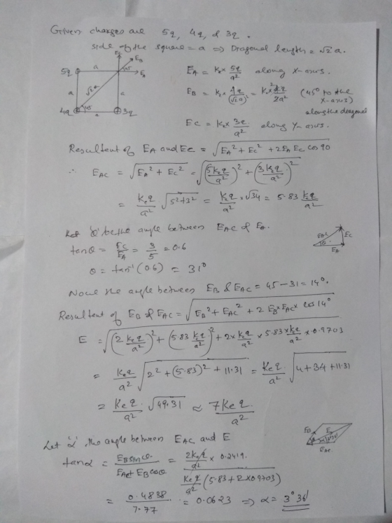 Given charges are 59, 49, d 39 side of the square - Dragonal length a dra. ES ha 3q kx along x-asus. EB 42 (45 to the ſza 2a?
