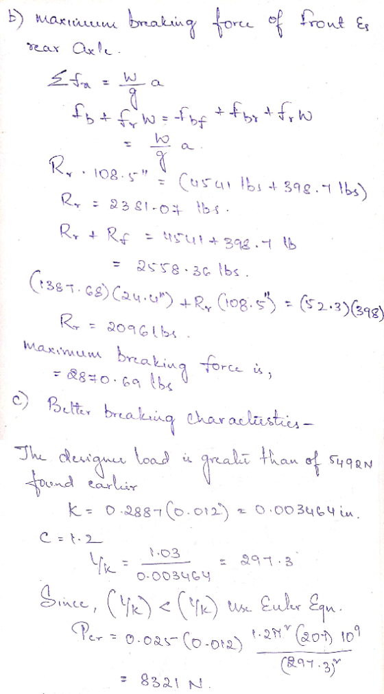 b) maximum breaking force of front es rear axle. {fa wa .. fbt fw=for & fbrtfow sha Rr. 108.5 - Casun fost 398.4 lbs) Ro + R