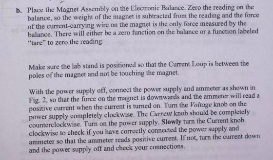 b. Place the Magnet Assembly on the Electronic Balance. Zero the reading on the balance, so the weight of the magnet is subtr