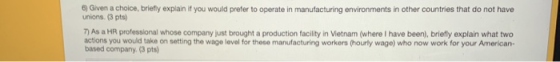 6. Given a choice, briefly explain if you would prefer to operate in manufacturing environments in other countries that do no