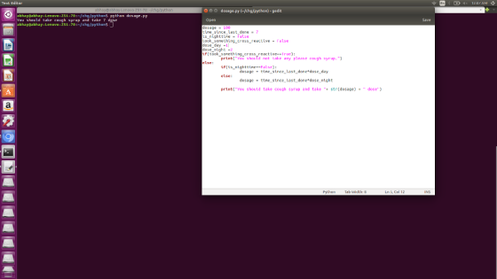 Text Editor e dosage.py (-/chg/python) gedit abhayğabhay-Lenovo-Z51-70:/chg/pythons python dosage.py Yau shauld take cough sy