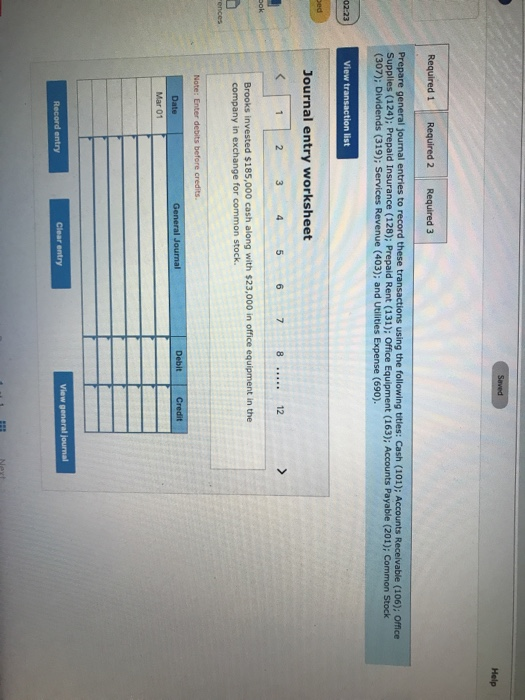 titles: Cash (101); (106); Office (307); Journal entry worksheet K1 2 3 45 6 7 812 company in exchange for common stock.