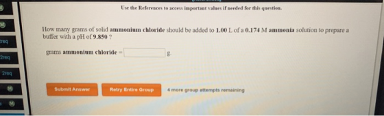 Use the References to access important values if needed for this question. How many grams of solid ammonium chloride should b