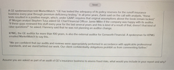 A GE spokeswoman told MarketWatch: GE has tested the adequacy of its policy reserves for the runoff insurance business every