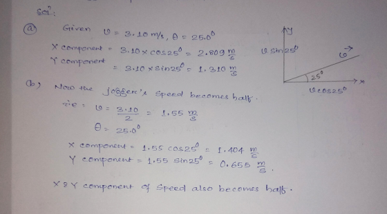 N componert 25 -テ ou teres Sponel besomes balt 2 025.00 component, 1.5S cos250. 1,404 뻗 component 1,55 sin25 0. 65 m X2 Y component speed also becomes ha1