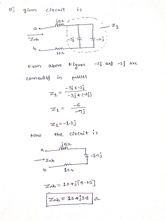 o] given circuit is 15 aa Zab ab 1-3; † fazii 101 -3; and -2j are from above connented in Eigure partiel -3;X-2; Z1 = -3; +(-
