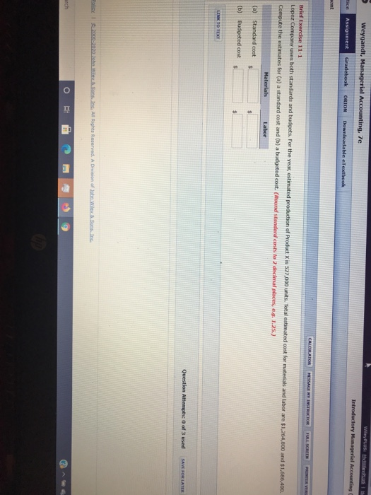 Weygandt, Managerial Accounting, 7e WilayPLUSS Introductory Managerial Accounting tice Assignment Gradebook ORION Downloadabl