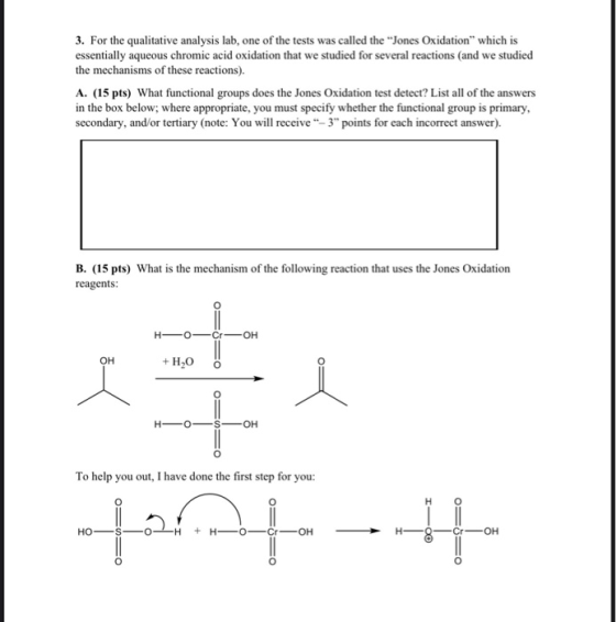3. For the qualitative analysis lab, one of the tests was called the “Jones Oxidation” which is essentially aqueous chromic a