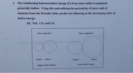 1. The relationship between lattice energy (U) of an ionic-solids is explained pictorially bellow. Using this and utilizing t
