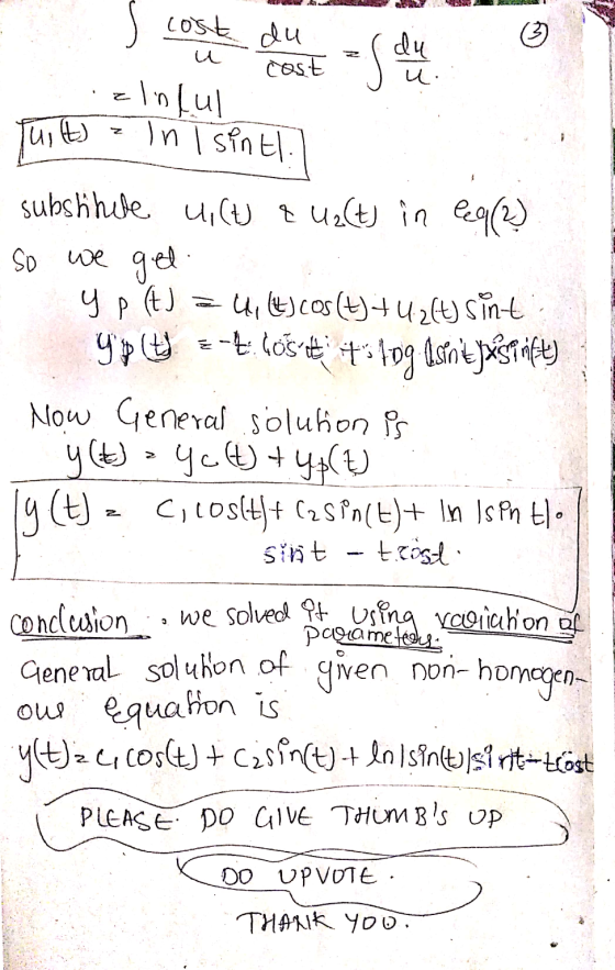 cost du u cost u. zinful in I sintl. Tuit Y p (t) ypt substitute uilt & Uz(t) in leg (2) so we get 4, (4) cos(t) + 4.2(t) sin
