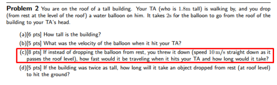 You are on the roof of a tall building. Your TA (w