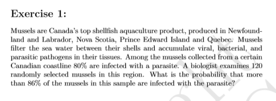 Exercise 1: Mussels are Canadas top shellfish aquaculture product, produced in Newfound- land and Labrador, Nova Scotia, Pri