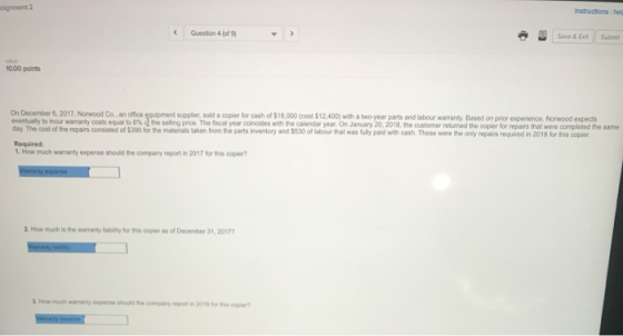 signment 2 Instructions hel Question 4 of 9 Save & Ext suome 10.00 points On December 6, 2017, Norwood Co an office equipment