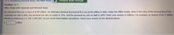 17-5: Introducing Personal Taxes: The Miller Model Problem Walk Through Problem 17-3 Miller Model with Corporate and Personal