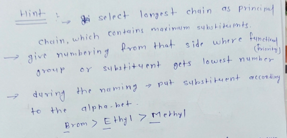 . Prioritas di select longest chain as Principal chain, which contains maximum substituente substituents. give numbering from