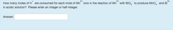How many moles of H^+ are consumed for each mole o