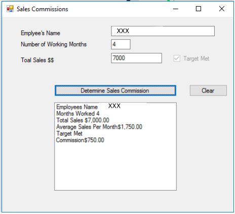 Sales Commissions Emplyees Name Number of Working Months Toal Sales S$ 洞[][]0 Target Mt Detemine Sales Commission Clear Employees Name XxX Months Worked 4 Total Sales $7,000.00 Average Sales Per Month$1.750.00 Target Met Commission$750.00