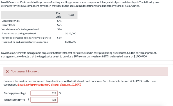 Lovell Computer Parts Inc. is in the process of setting a selling price on a new component it has just designed and developed