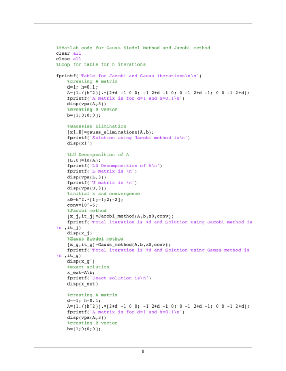%&Matlab code for Gauss Siedel Method and Jacobi method clear all close all Loop for table for n iterations -1 2+d]; fprintf(